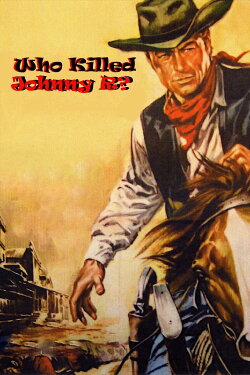Who Killed Johnny R.? (1966) Who Killed Johnny R.? (1966)