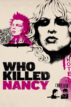 Who Killed Nancy? (2009) Who Killed Nancy? (2009)