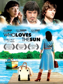 Who Loves the Sun (2006) Who Loves the Sun (2006)