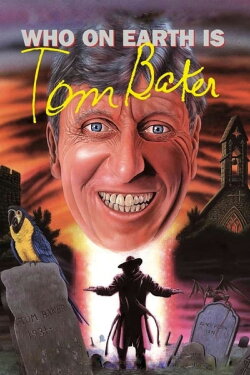 Who on Earth Is... Tom Baker (1991) Who on Earth Is... Tom Baker (1991)