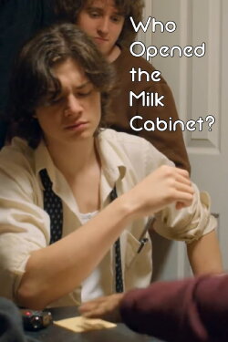 Who Opened the Milk Cabinet? (2023)