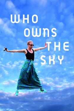 Who Owns the Sky (2023) Who Owns the Sky (2023)