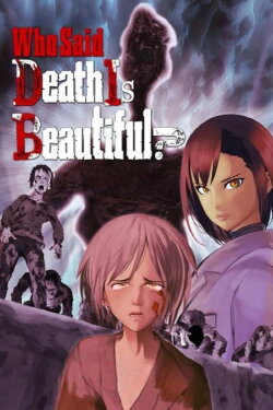 Who Said Death Is Beautiful? (2023) Who Said Death Is Beautiful? (2023)