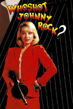 Who Shot Johnny Rock? (1991)