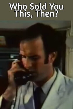 Who Sold You This, Then? (1972) Who Sold You This, Then? (1972)