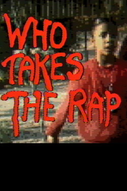 Who Takes the Rap – Immigration (1986) Who Takes the Rap – Immigration (1986)