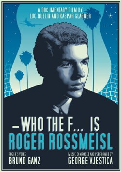 Who the F... is Roger Rossmeisl (2020) Who the F... is Roger Rossmeisl (2020)