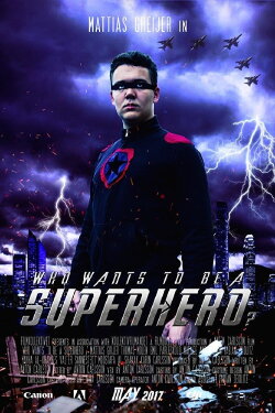 Who Wants to Be a Superhero? (2017) Who Wants to Be a Superhero? (2017)