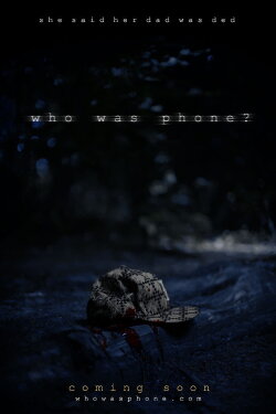 Who Was Phone? (2019) Who Was Phone? (2019)
