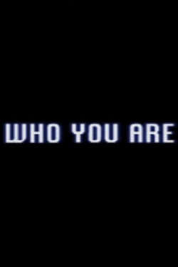 Who You Are (2019) Who You Are (2019)