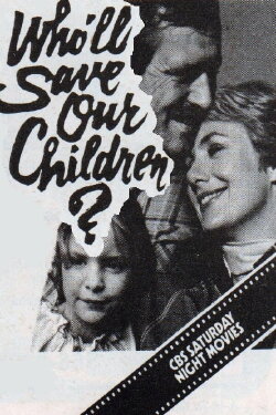 Who'll Save Our Children? (1978)
