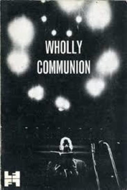 Wholly Communion (1965)