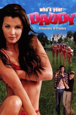 Who's Your Daddy? (2004) Who's Your Daddy? (2004)