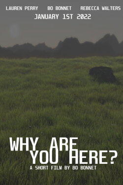 “Why Are You Here?” (2022)