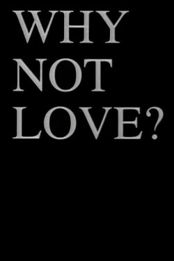 Why Not Love? (1992)
