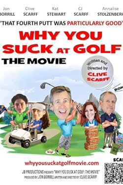 Why You Suck at Golf: The Movie (2020) Why You Suck at Golf: The Movie (2020)