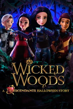 Wicked Woods: A Descendants Halloween Story (2019)