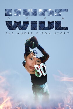 Wide Open: The Andre Rison Story (2023) Wide Open: The Andre Rison Story (2023)