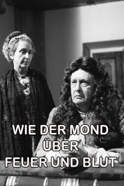 Wie der Mond über Feuer und Blut (1981) Wie der Mond über Feuer und Blut (1981)