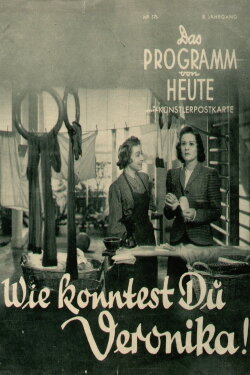 Wie konntest Du, Veronika! (1940) Wie konntest Du, Veronika! (1940)