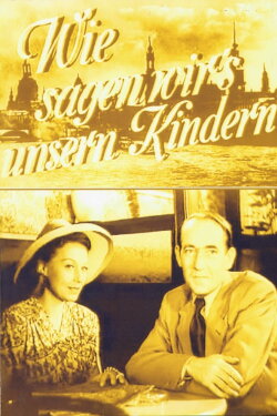 Wie sagen wir's unsern Kindern (1949)