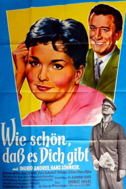 Wie schön, daß es dich gibt (1958) Wie schön, daß es dich gibt (1958)