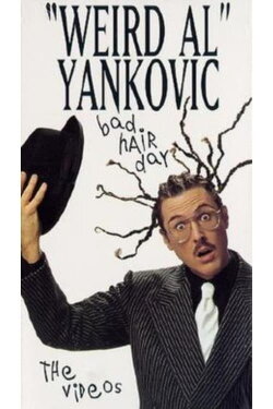 Wierd Al Yanchovic: Bad Hair Day: The Videos (1996) Wierd Al Yanchovic: Bad Hair Day: The Videos (1996)