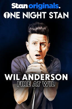 Wil Anderson: Fire at Wil (2017) Wil Anderson: Fire at Wil (2017)