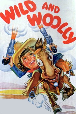 Wild and Woolly (1937) Wild and Woolly (1937)