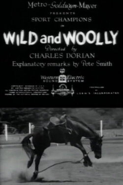 Wild and Woolly (1931) Wild and Woolly (1931)