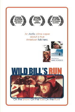 Wild Bill's Run (2012) Wild Bill's Run (2012)