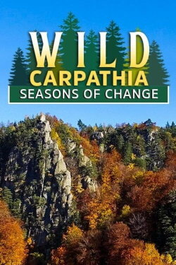 Wild Carpathia: Seasons of Change (2016) Wild Carpathia: Seasons of Change (2016)