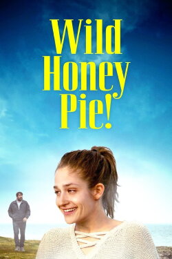 Wild Honey Pie! (2018) Wild Honey Pie! (2018)
