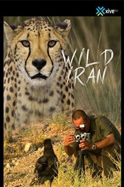 Wild Iran: The Unveiled Collection of Iran's Plants and Animals (2011) Wild Iran: The Unveiled Collection of Iran's Plants and Animals (2011)