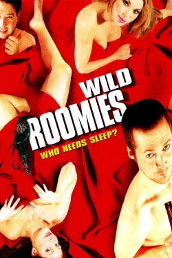 Wild Roomies (2004) Wild Roomies (2004)