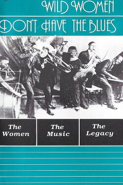 Wild Women Don't Have the Blues (1989) Wild Women Don't Have the Blues (1989)