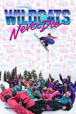 Wildcats Never Die (2016) Wildcats Never Die (2016)