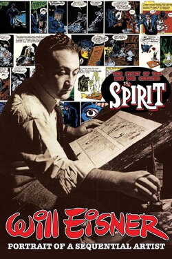 Will Eisner: Portrait of a Sequential Artist (2007) Will Eisner: Portrait of a Sequential Artist (2007)