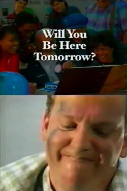 Will You Be Here Tomorrow? (1998) Will You Be Here Tomorrow? (1998)