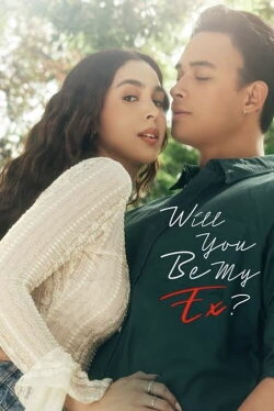 Will You Be My Ex? (2023) Will You Be My Ex? (2023)