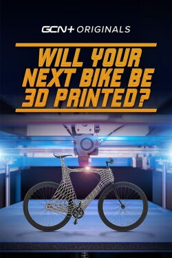 Will Your Next Bike Be 3D Printed? (2020) Will Your Next Bike Be 3D Printed? (2020)