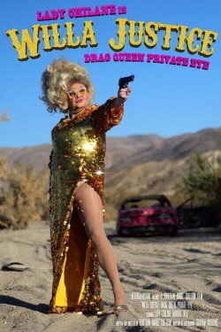 Willa Justice: Drag Queen Private Eye (2024) Willa Justice: Drag Queen Private Eye (2024)