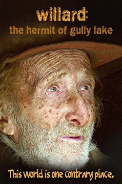 Willard: The Hermit of Gully Lake (2007) Willard: The Hermit of Gully Lake (2007)