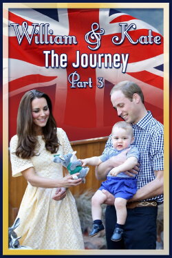 William & Kate: The Journey, Part 3 (2016) William & Kate: The Journey, Part 3 (2016)