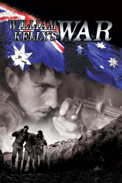 William Kelly's War (2014) William Kelly's War (2014)