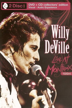 Willy DeVille - Live At Montreux 1994 (2009) Willy DeVille - Live At Montreux 1994 (2009)
