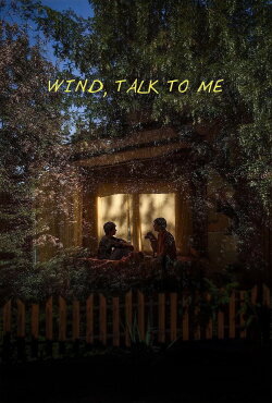 Wind, Talk to Me (2025) Wind, Talk to Me (2025)
