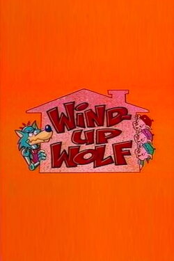 Wind-Up Wolf (1996) Wind-Up Wolf (1996)