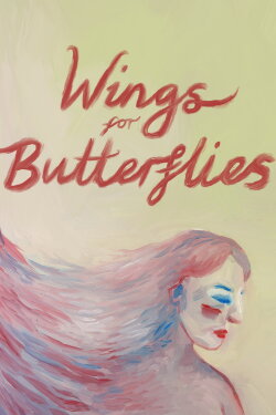 Wings for Butterflies (2022)