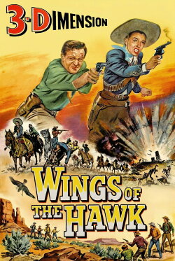 Wings of the Hawk (1953) Wings of the Hawk (1953)